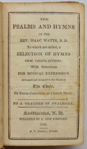 The Psalms and Hymns of the Rev. Isaac Watts, D. D. & Additional Hymns