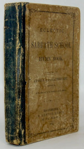 The Eclectic Sabbath-School Hymn-Book