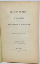 Load image into Gallery viewer, Skinner, Thomas H. Love of Country: A Discourse, Delivered on Thanksgiving Day, December 12th, 1850