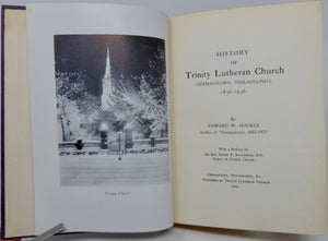 Hocker, Edward H. History of Trinity Lutheran Church, Germantown, Philadelphia, 1836-1936