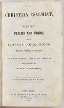 Load image into Gallery viewer, Watts, Hastings, Patton.  The Christian Psalmist (1836)