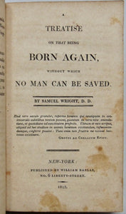 Wright and Haweis, A Treatise on that being Born Again without which No Man can be Saved To which is added, the Communicant's Spiritual Companion