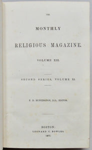 Huntington, F. D. [editor]. The Monthly Religious Magazine. Volume XIII. (1855)