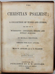 Leonard & Fillmore. The Christian Psalmist; A Collection of Tunes and Hymns