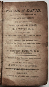 Watts & Dwight.  1801 First Edition Dwight's Revision, Psalms & Hymns