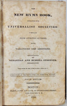 Load image into Gallery viewer, Streeter.  The New Hymn Book, designed for Universalist Societies (1832)