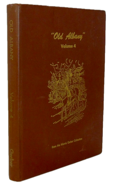 Gerber, Morris. Old Albany, Volume 4 1979 First Edition