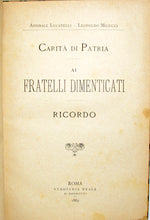 Load image into Gallery viewer, Carita di Patria. Ai Fratelli Dimenticati. Ricordo. (1889)