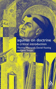 Weinandy. Aquinas on Doctrine: A Critical Introduction