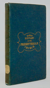 Spence. Letters on the Early History of the Presbyterian Church in America (1838)