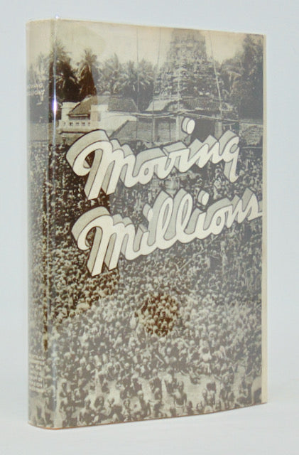 Moving Millions: The Pageant of Modern India; Introduction by Robert E. Speer