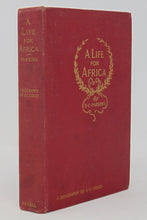 Load image into Gallery viewer, Parsons. A Life for Africa: Rev. Adolphus Clemens Good, Ph.D., American Missionary in Equatorial Africa