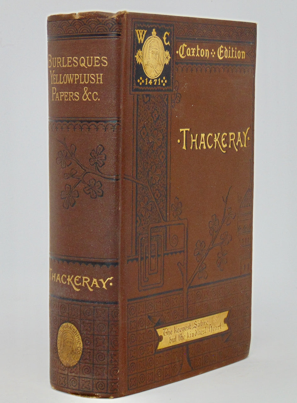 Thackeray.  Burlesques: Caxton Edition