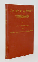 Load image into Gallery viewer, Dr. Henry of Assiut: Pioneer Medical Missionary in Egypt