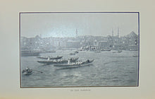 Load image into Gallery viewer, Dwight. Constantinople and Its Problems: Its Peoples, Customs, Religions and Progress (1901)