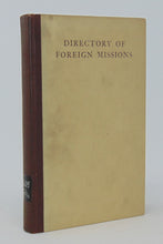 Load image into Gallery viewer, Strong &amp; Warnshuis. Directory of Foreign Missions: Missionary Boards, Societies, Colleges &amp;c.