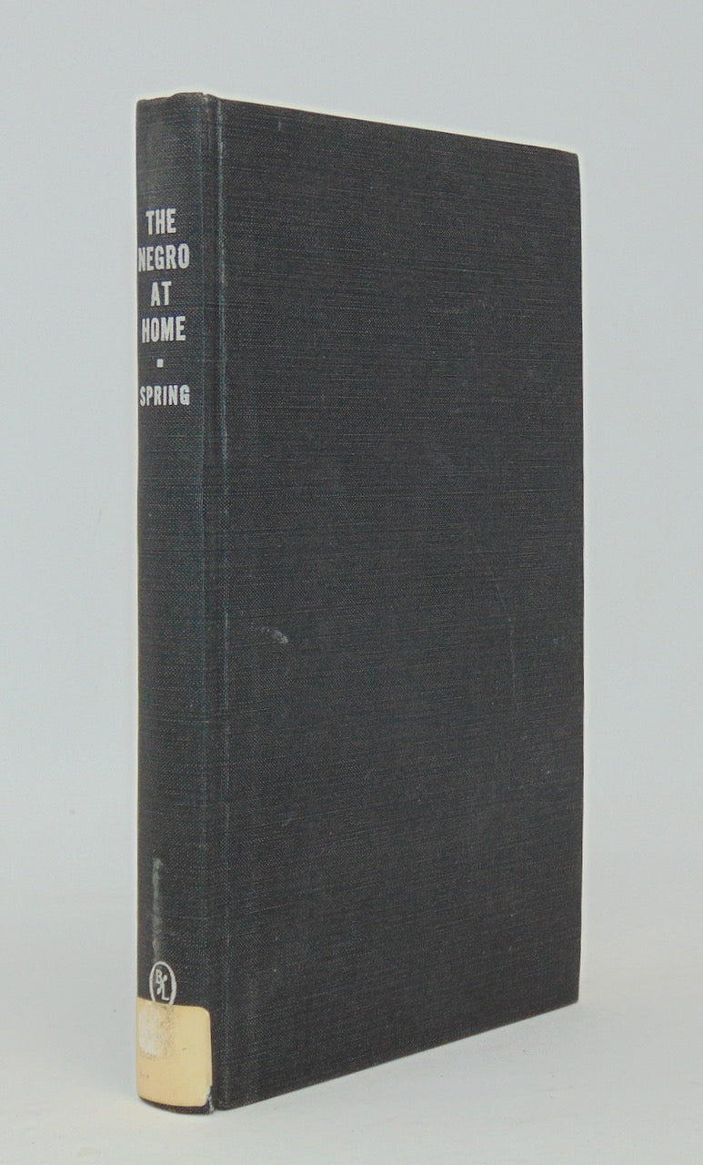 Spring, Lindley. The Negro At Home (The Black Heritage Library Collection)