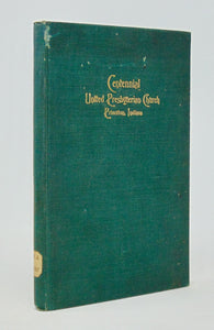 1810-1910 Centennial Celebration of the United Presbyterian Church, Princeton, Indiana