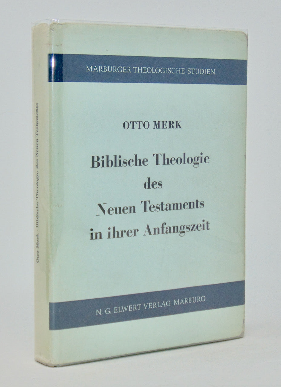 Merk. Biblische Theologie des Neuen Testaments in ihrer Anfangszeit
