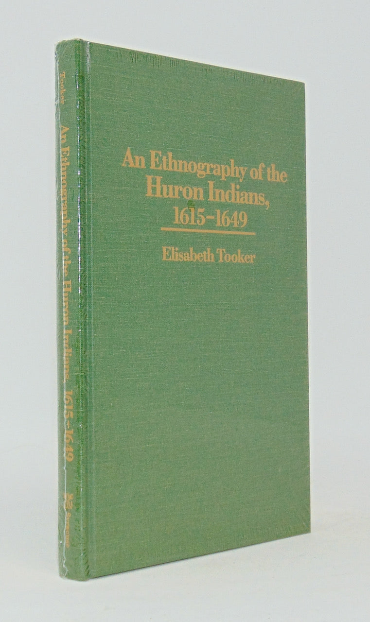 Tooker. An Ethnography of the Huron Indians, 1615-1649