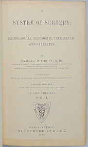 Gross. A System of Surgery; Pathological, Diagnostic, Therapeutic and Operative (2 volume set)