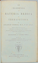Load image into Gallery viewer, Pereira. The Elements of Materia Medica and Therapeutics, Organic Substances