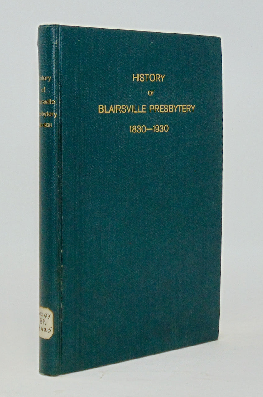 Hays, Calvin C. History of the Presbytery of Blairsville and Its Churches (1930)