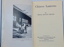 Load image into Gallery viewer, Meyer.  Chinese Lanterns. 1924 Missionary Life in China