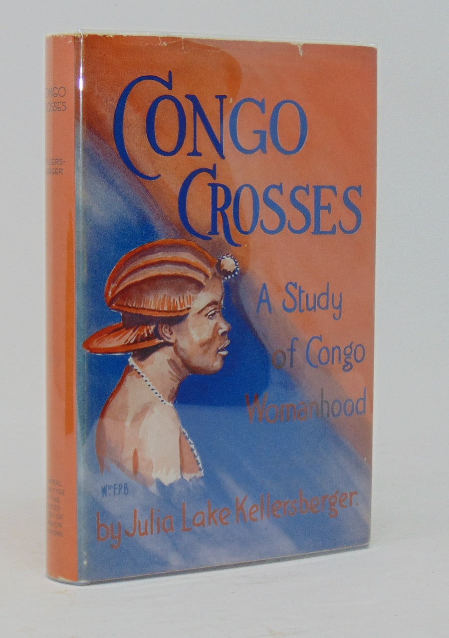 Kellersberger. Congo Crosses: A Study of Congo Womanhood (1936)