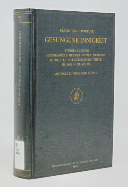 Gesungene Innigkeit: Studien Zu Einer Musikhandschrift Der Devotio Moderna