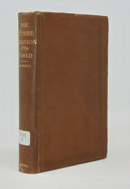 Stanley. An Outline of the Future Religion of the World (1884)