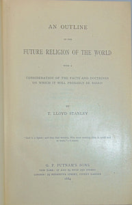 Stanley. An Outline of the Future Religion of the World (1884)
