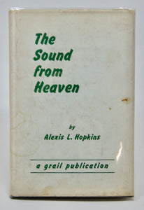 Hopkins, Alexis L. The Sound from Heaven