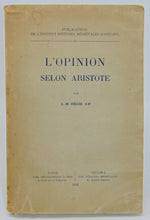Load image into Gallery viewer, Regis, L. -M. L&#39;Opinion Selon Aristote (1935)