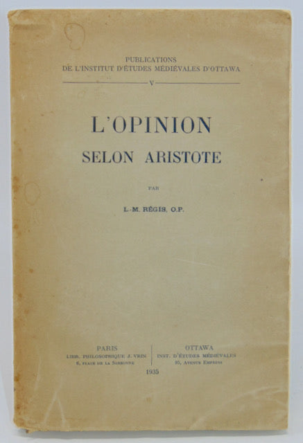 Regis, L. -M. L'Opinion Selon Aristote (1935)