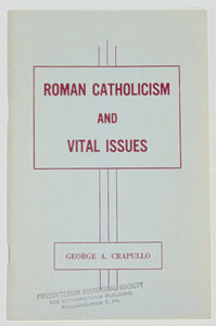 Crapullo, George A. Roman Catholicism and Vital Issues