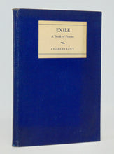 Load image into Gallery viewer, Levy, Charles. Exile: A Book of Poems [signed author&#39;s copy].