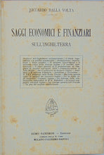 Load image into Gallery viewer, Volta. Saggi Economici e Finanziari Sull&#39;Inghilterra (1912)
