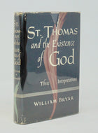 Bryar, William. St. Thomas and the Existence of God: Three Interpretations