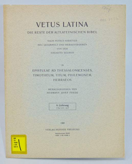 VETUS LATINA, Die Reste der Altlateinischen Bibel, 8. Lieferung 1 Tm 5,10-6,17