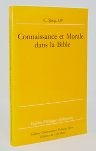 Spicq, C. Connaissance et morale dans la Bible