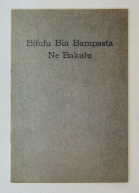 Bifufu Bia Bampasta Ne Bakulu [Tshiluba Book of Church Order] 1920
