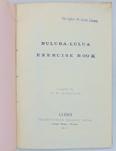 Morrison, W. M. Buluba-Lulua Exercise Book (1912) copy 2