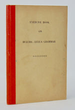 Load image into Gallery viewer, Morrison, W. M. Exercise Book on Buluba-Lulua Grammar [Rev. J. Hershey Longnecker&#39;s copy]