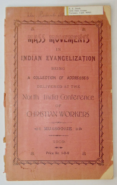 Mass Movements in Indian Evangelization, North India Conference of Christian Workers, Mussoorie, 1909