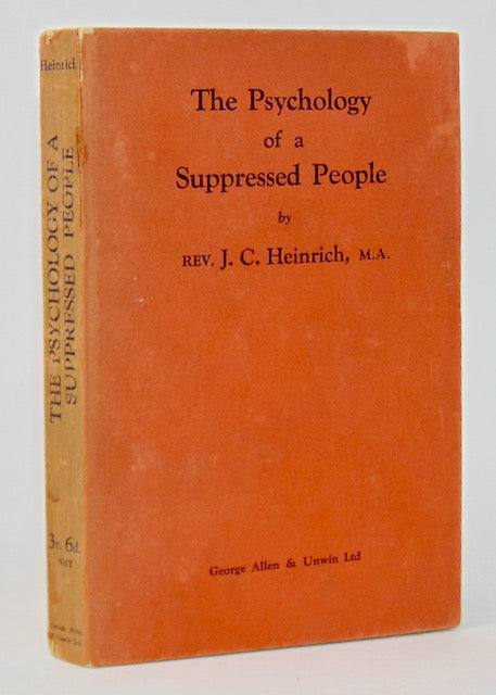 Heinrich, J. C. The Psychology of a Suppressed People (1937)