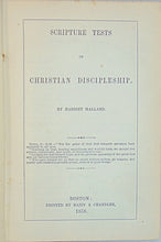Load image into Gallery viewer, Mallard, Harriet. Scripture Tests of Christian Discipleship (1858)