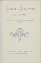 Load image into Gallery viewer, Horace Carleton&#39;s Essay; &quot;Charity Vaunteth Not Itself; Is Not Puffed Up&quot; (c. 1870)
