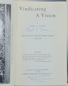 Elder, Earl E. Vindicating a Vision: The Story of the American Mission in Egypt, 1854-1954 [signed]