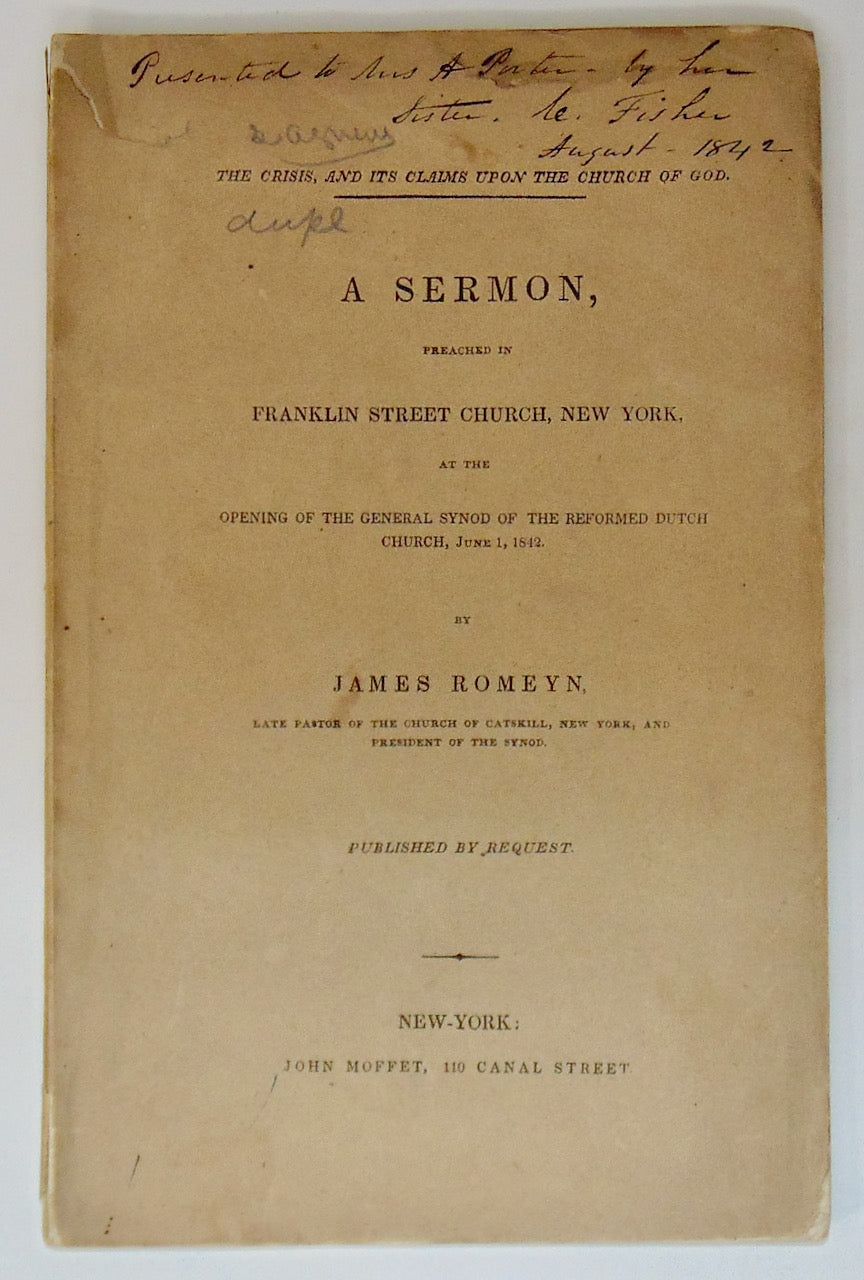 Romeyn, James. The Crisis, and Its Claims upon the Church of God (1842)
